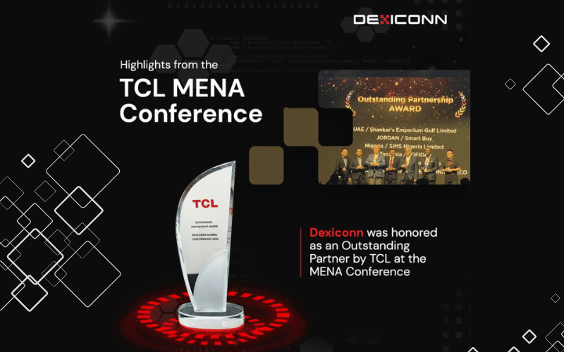 Dexiconn Honored as Outstanding Partner by TCL at MENA Conference